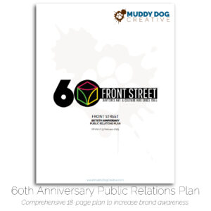 Front Street 60th Anniversary PR Plan